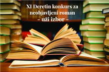 XI Deretin konkurs za neobjavljeni roman – uži izbor