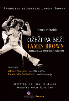 Predstavljanje knjige „Ožeži pa beži: James Brown i potraga za američkim soulom” Džejmsa Mekbrajda