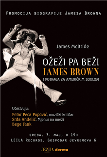 Predstavljanje biografije Džejmsa Brauna: „Ožeži pa beži: James Brown i potraga za američkim soulom”